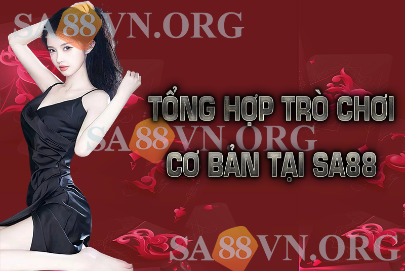 tổng hợp trò chơi tại sa88